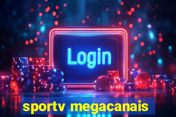 sportv megacanais